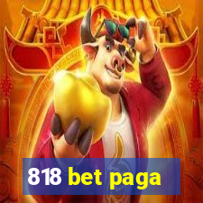 818 bet paga